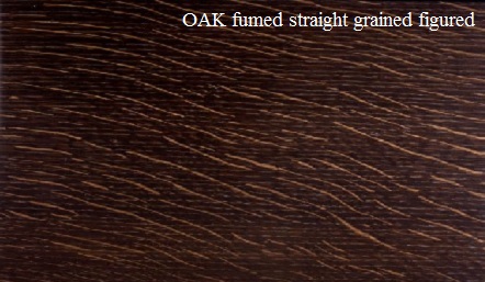 OAK fumed straight grained figured